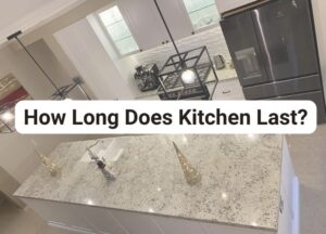 How Long Does Kitchen Last - Renovation Builders Melbourne